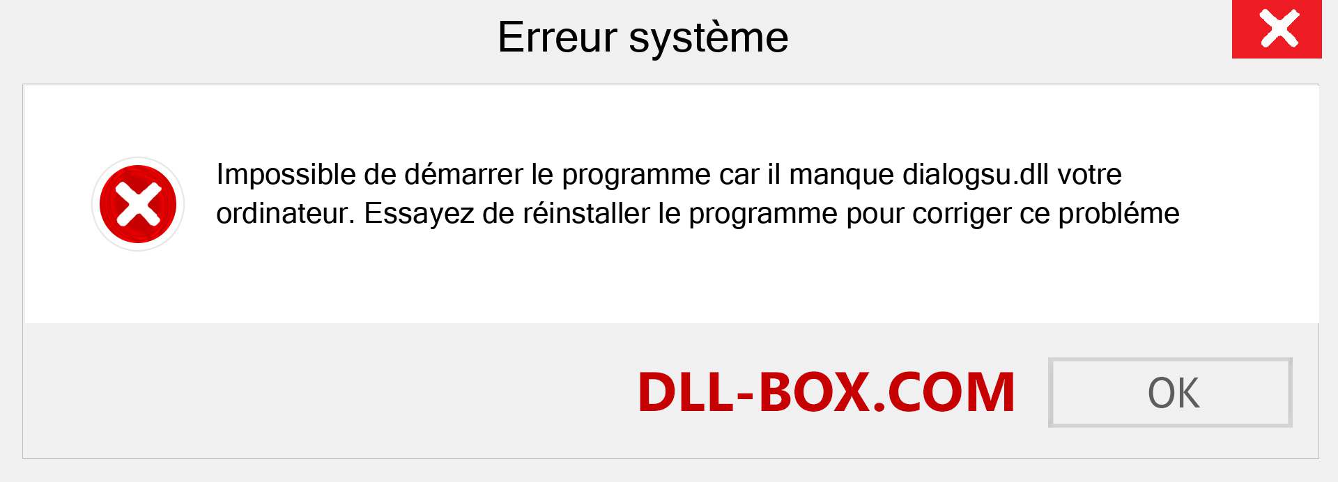 Le fichier dialogsu.dll est manquant ?. Télécharger pour Windows 7, 8, 10 - Correction de l'erreur manquante dialogsu dll sur Windows, photos, images